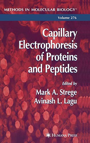 Capillary Electrophoresis of Proteins and Peptides (Methods in Molecular Biology, 276, Band 276)