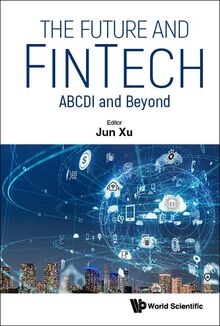 The Future and FinTech: ABCDI and Beyond