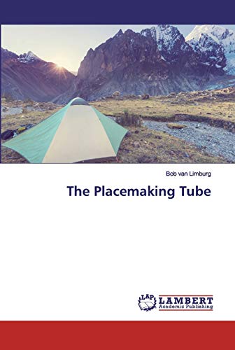 The Placemaking Tube