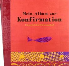 Mein Album zur Konfirmation (rot): Ein persönliches Erinnerungsbuch