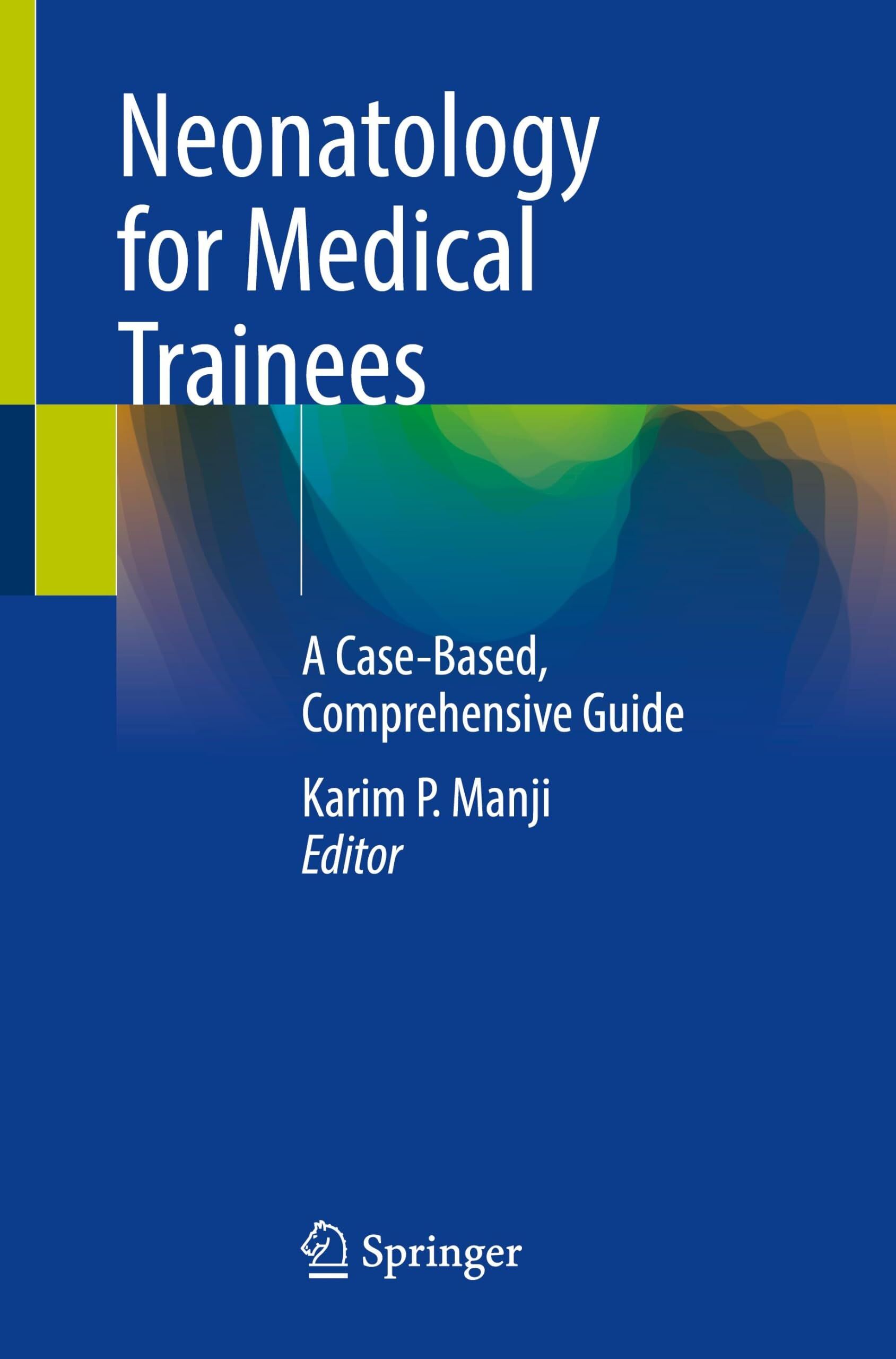 Neonatology for Medical Trainees