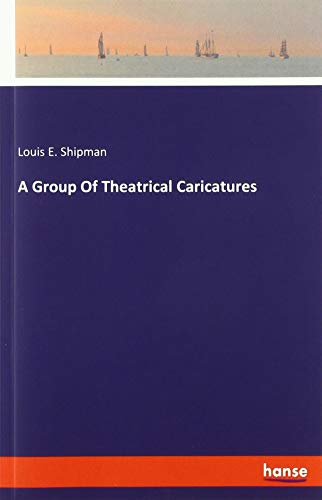 A Group Of Theatrical Caricatures