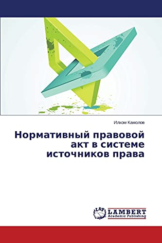 Normativnyy pravovoy akt v sisteme istochnikov prava