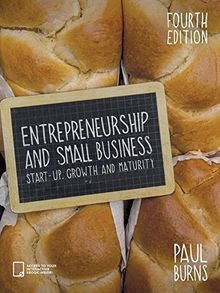 Entrepreneurship and Small Business: Start-up, Growth and Maturity