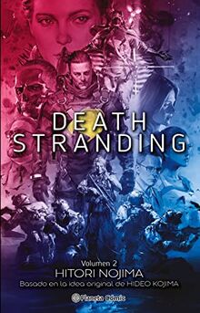 Death Stranding nº 02/02 (novela): Basado en la idea original de Hideo Kojima (Manga Novela, Band 2)