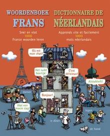Woordenboek Frans = Dictionaire Neerlandais / druk 1: snel en vlot 1000 Franse wooden leren