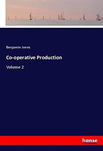 Co-operative Production: Volume 2