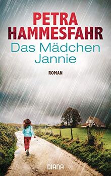 Das Mädchen Jannie: Roman von Hammesfahr, Petra | Buch | Zustand gut