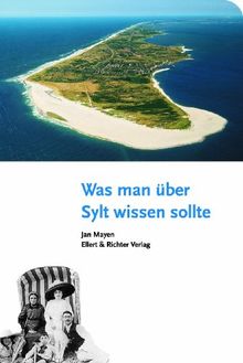 Was man über Sylt wissen sollte von Jan Mayen | Buch | Zustand gut