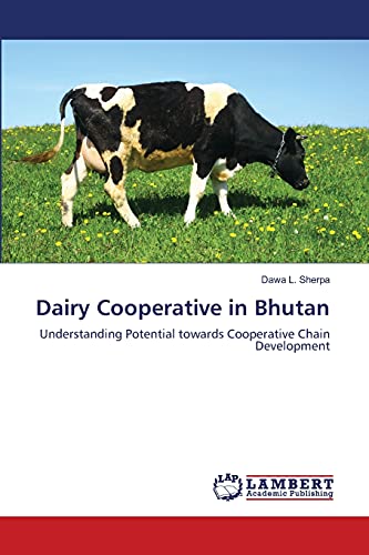 Dairy Cooperative in Bhutan: Understanding Potential towards Cooperative Chain Development