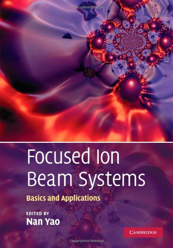 Focused Ion Beam Systems: Basics and Applications