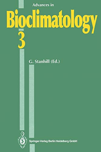 Advances in Bioclimatology (Advances in Bioclimatology, 3, Band 3)