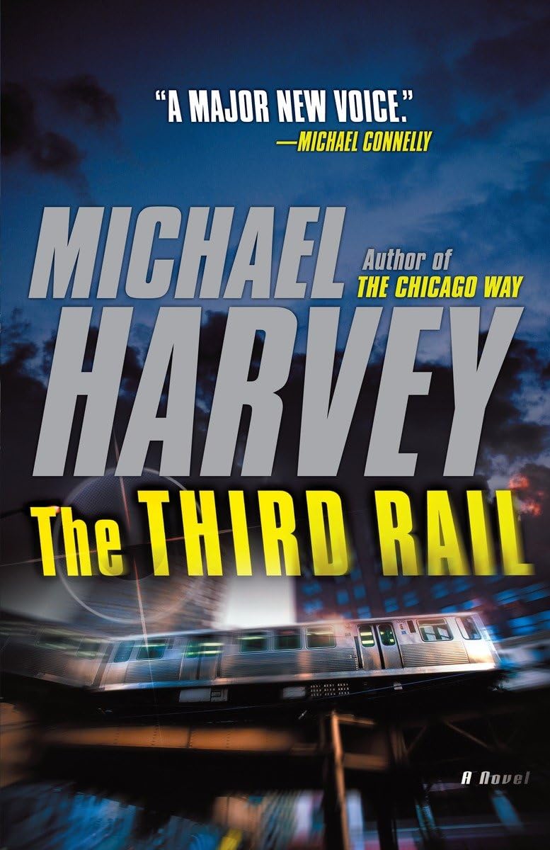The Third Rail (Michael Kelly Series, Band 3)