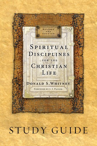 Whitney, Donald S. Spiritual Disciplines For The Christian Life