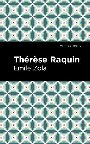Thérèse Raquin (Mint Editions―Psychology and Psychological Fiction)
