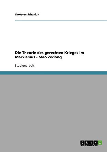 Die Theorie des gerechten Krieges im Marxismus - Mao Zedong