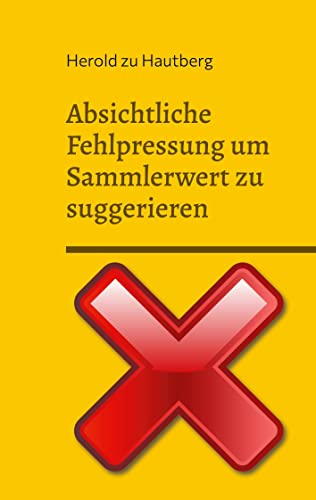 Absichtliche Fehlpressung um Sammlerwert zu suggerieren: Sehr selten!