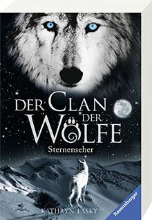 Der Clan der Wölfe, Band 6: Sternenseher