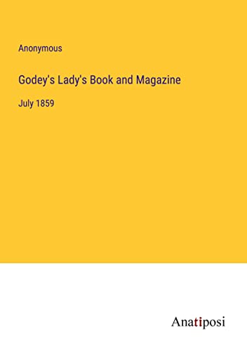 Godey's Lady's Book and Magazine: July 1859