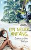 Ein neuer Anfang: (Die Starting-Over Trilogie, Buch 1 von 3)