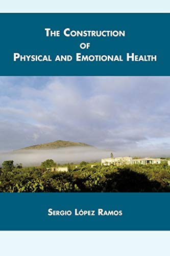 The construction of physical and emotional health