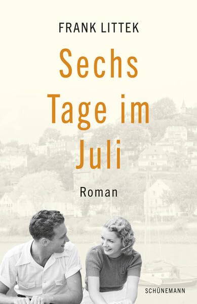 Littek, Frank: Sechs Tage im Juli
