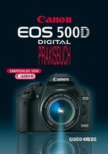 EOS 500D: Digital Praxisbuch