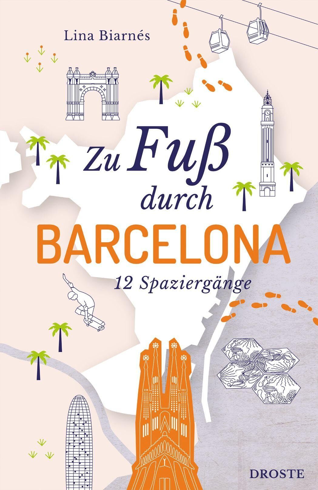 Biarnés, Lina: Zu Fuß durch Barcelona