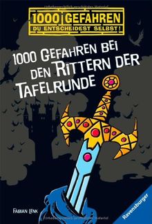 1000 Gefahren bei den Rittern der Tafelrunde