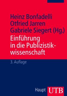 Einführung in die Publizistikwissenschaft