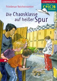 Die Chaosklasse auf heißer Spur