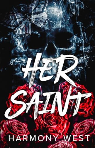 Her Saint: A Masked Stalker Romance (Saint and Sinner Duet, Band 1)