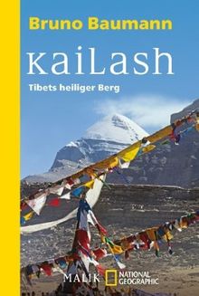 Kailash: Tibets heiliger Berg