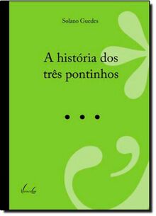 A História Dos Três Pontinhos