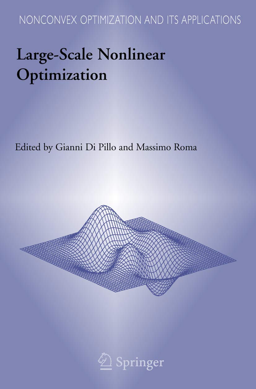 Large-Scale Nonlinear Optimization (Nonconvex Optimization and Its Applications, 83, Band 83)