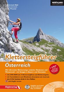 Klettersteigführer Österreich: Alle lohnenden Klettersteige zwischen Bodensee und Wienerwald  mit Steigen in Bayern und Slowenien + DVD-ROM von Jentzsch-Rabl, Axel, Jentzsch, Andreas | Buch | Zustand sehr gut