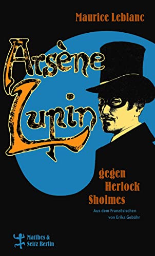 Arsenio Lupin. Ladro gentiluomo. Nuova ediz.