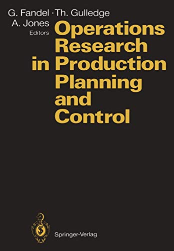 Operations Research in Production Planning and Control: Proceedings of a Joint German/US Conference, Hagen, Germany, June 25–26, 1992. Under the ... Operations Research Society of America (ORSA)