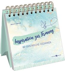 Inspiration zur Firmung: 60 geistreiche Gedanken