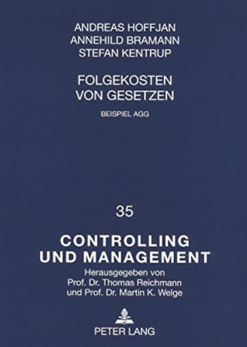 Folgekosten von Gesetzen: Beispiel AGG (Controlling und Management / Controlling and Management)