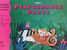 Performance Party Book A (Bastiens' Invitation To Music)