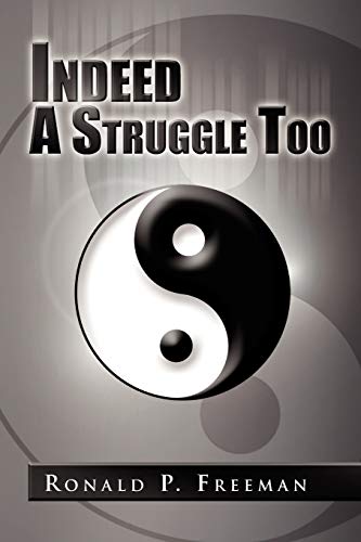 Indeed A Struggle Too