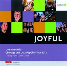 CD Joyful: Live-Mitschnitt Chortage und Laki-PopChor-Tour 2012