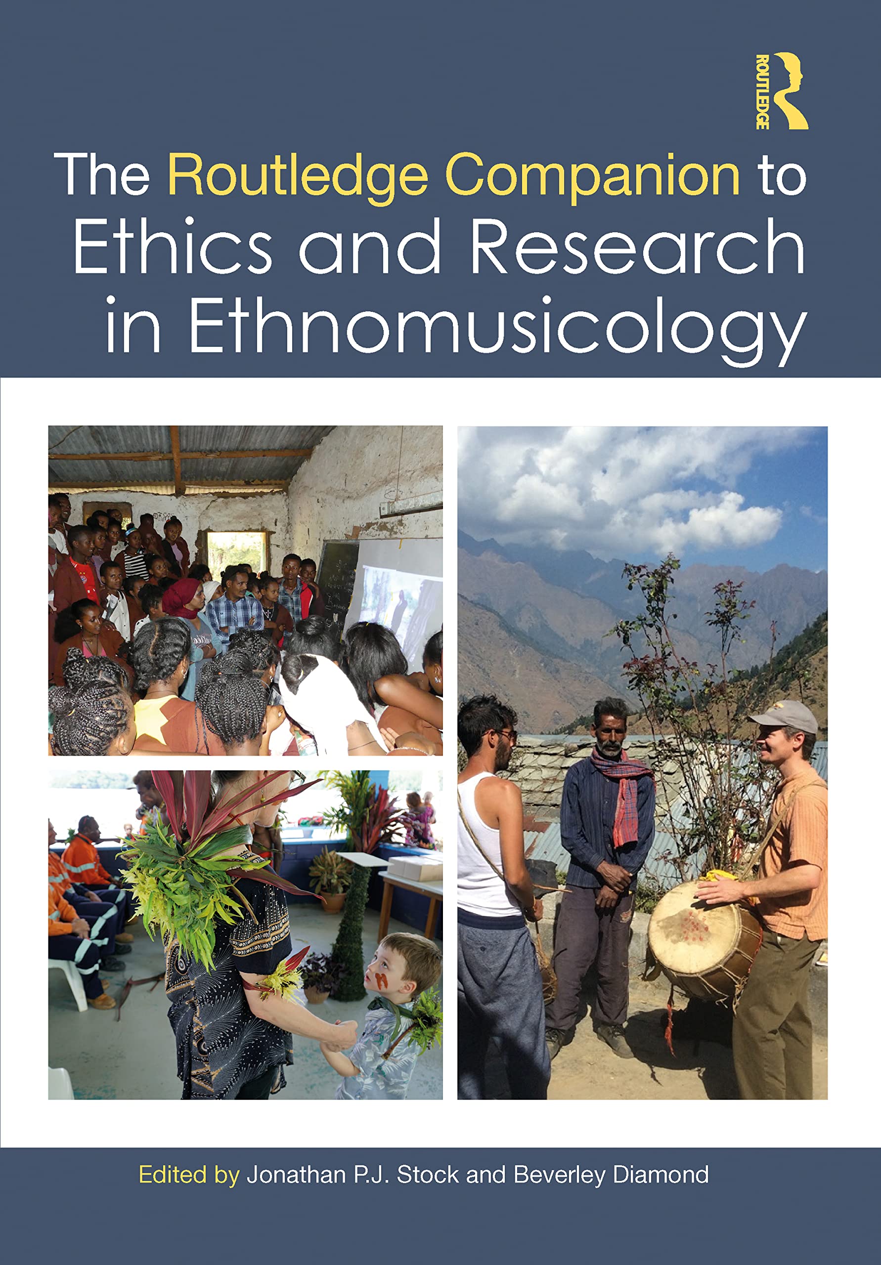 The Routledge Companion to Ethics and Research in Ethnomusicology (Routledge Music Companions)