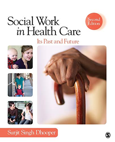 Social Work in Health Care: Its Past and Future (SAGE Sourcebooks for the Human Services, Band 33)