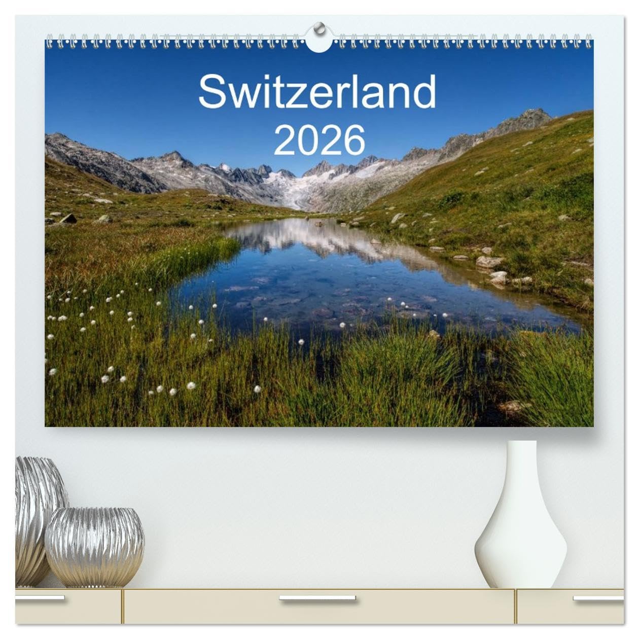 Switzerland Mountainscapes 2026 (High Quality Premium Wall Calendar 2026 DIN A2 landscape),CALVENDO 12 Month Wall Calendar: A journey through the beautiful Swiss mountain scenery in four seasons