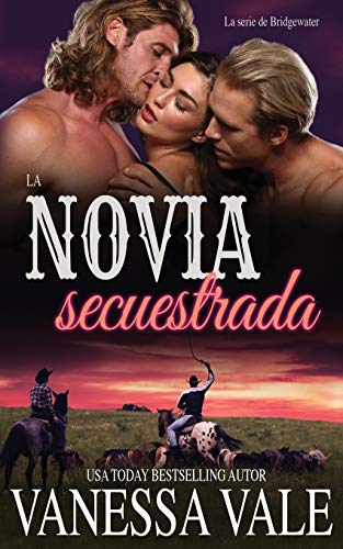 La novia secuestrada (La Serie de Bridgewater, Band 1)