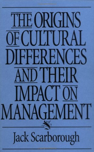 The Origins of Cultural Differences and Their Impact on Management