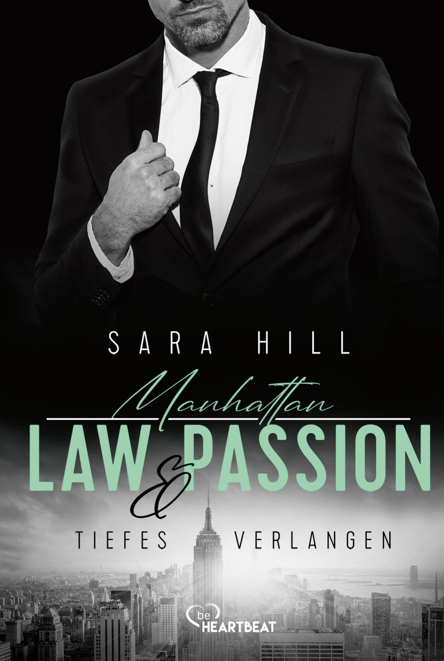 Manhattan Law & Passion - Tiefes Verlangen: Eine Forbidden-Love-Story (Ein Anwalt zum Verlieben)