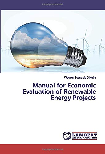 Manual for Economic Evaluation of Renewable Energy Projects